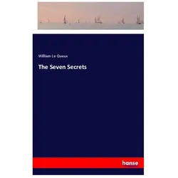 The Seven Secrets, Belletristik von William Le Queux