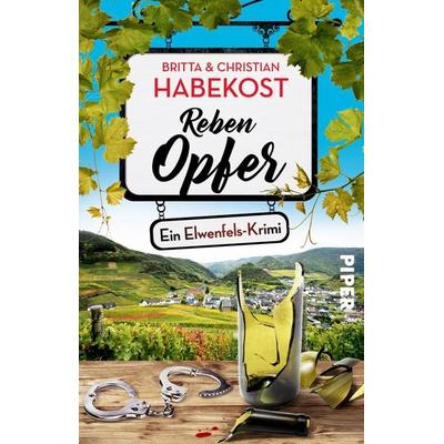 Rebenopfer, Taschenbuch von Britta Habekost,Christian Habekost, Piper Taschenbuch, 978-3-492-31581-4