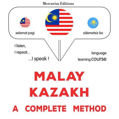 Malay - Kazakh : a complete method - James Gardner, Audio, 9782821173682