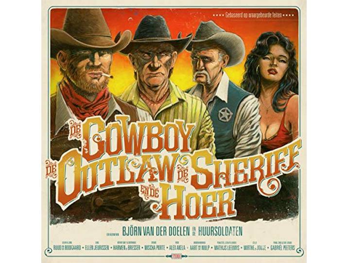 Bjorn Van Der Doelen & De Huursoldaten - Cowboy, De Outlaw, De..