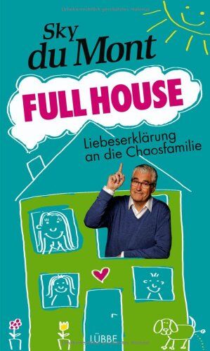 Sky du Mont - Full House: Liebeserklärung an die Chaosfamilie - Preis vom 09.10.2026 07:28:09 h