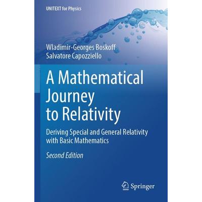 A Mathematical Journey to Relativity, Taschenbuch von Wladimir-Georges Boskoff,Salvatore Capozziello, Springer, 978-3-031-54825-3