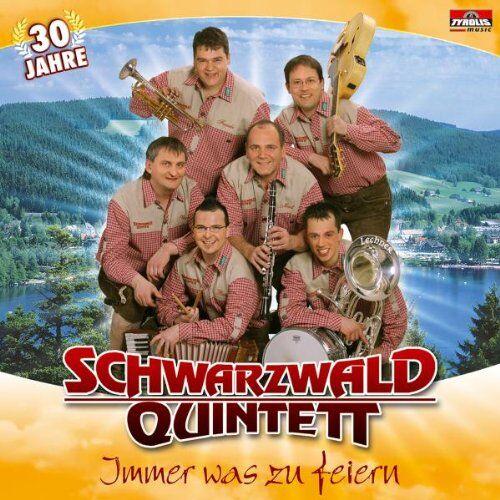 Schwarzwald Quintett - Immer Was zu Feiern (30 Jahre) - Preis vom 16.10.2026 11:41:07 h