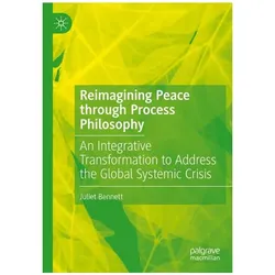 Reimagining Peace through Process Philosophy, Fachbücher von Juliet Bennett, Juliet, Bennett