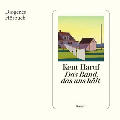 Das Band, das uns hält - Kent Haruf, Audio, 9783257694932
