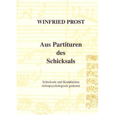 Aus Partituren des Schicksals, Taschenbuch von Winfried Prost, Bod, 978-3-00-008475-1
