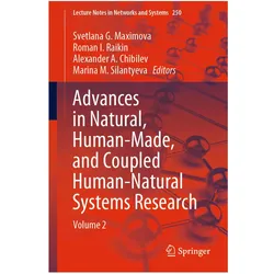 Advances in Natural, Human-Made, and Coupled Human-Natural Systems Research, Fachbücher von Roman I. Raikin, Alexander A. Chibilev, Svetlana G. Maximova, Marina M Silantyeva, Alexander, Roman, I Raikin, A Chibilev et al