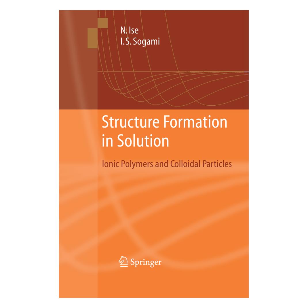 Springer Structure Formation in Solution (Englisch, Softcover, Ikuo Sogami, Norio Ise) (55574550)