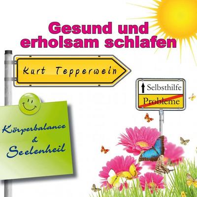 Selbsthilfe: Gesund und erholsam schlafen (Körperbalance und Seelenheil) - , Audio, 4250618854441