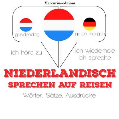 Niederländisch sprechen auf Reisen - JM Gardner, Audio, 9782821116627