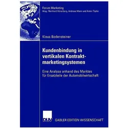 Kundenbindung in vertikalen Kontraktmarketingsystemen, Fachbücher von Klaus Bodensteiner