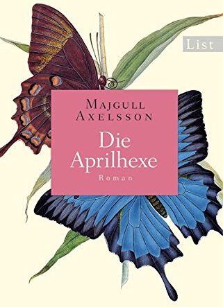 Majgull Axelsson - Die Aprilhexe: Roman - Preis vom 30.09.2026 09:01:18 h