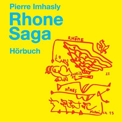 Rhone Saga - Pierre Imhasly, Audio, 9783989835085