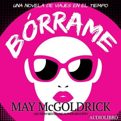 Bórrame - May McGoldrick,Jan Coffey, Audio, 9798950022029
