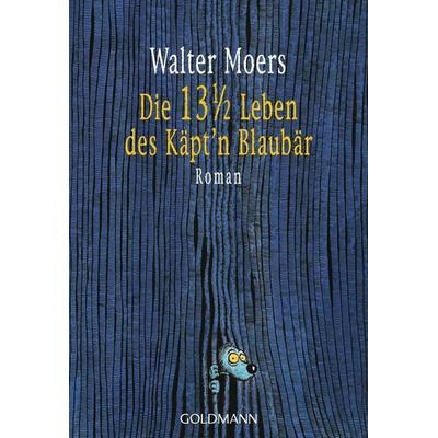 Die 13 1/2 Leben des Käpt'n Blaubär / Zamoninen Bd.1, Taschenbuch von Walter Moers, Goldmann