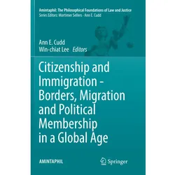 Citizenship and Immigration - Borders, Migration and Political Membership in a Global Age, Fachbücher