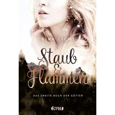 Staub & Flammen, Gebundene Ausgabe von Kira Licht, ONE, 978-3-8466-0090-0
