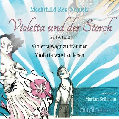 Violetta und der Storch - Mechthild Rex-Najuch, Audio, 9783988186591