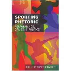 Sporting Rhetoric, Ratgeber von Barry Brummett