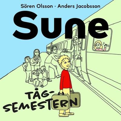 Sune - Tågsemestern - Sören Olsson,Anders Jacobsson, Audio, 9789189472266
