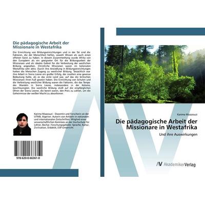 Die pädagogische Arbeit der Missionare in Westafrika, Taschenbuch von Karima Maazouzi, AV Akademikerverlag, 978-620-0-66361-0