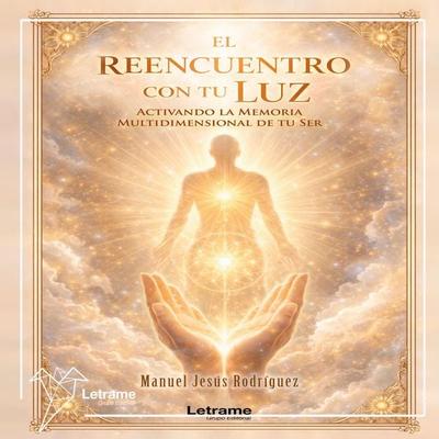 El reencuentro con tu luz - Manuel Jesús Rodríguez, Audio, 9791370541194