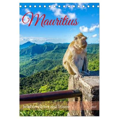 Mauritius – Insel der Farben und Träume (Tischkalender 2027 DIN A5 hoch), CALVENDO Monatskalender