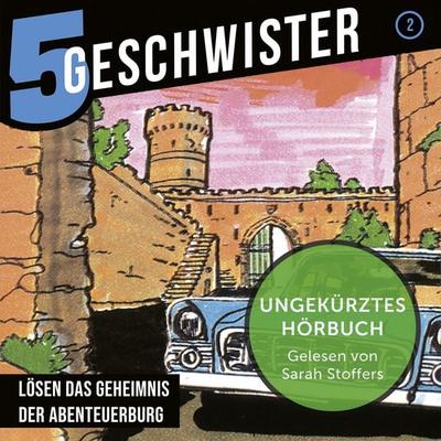 02: Lösen das Geheimnis der Abenteuerburg - 5 Geschwister,Dieter B. Kabus, Audio, 9783689461614