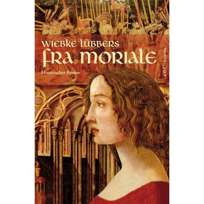 Fra Moriale, Taschenbuch von Wiebke Lübbers, Buch & media, 978-3-86520-235-2