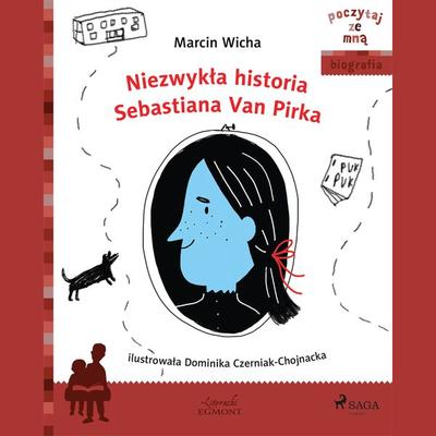 Niezwykła historia Sebastiana Van Pirka - Marcin Wicha, Audio, 9788726178524