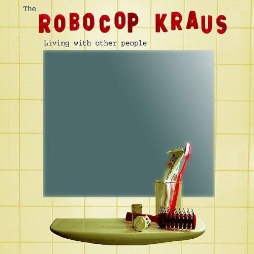 the Robocop Kraus - Living With Other People - Preis vom 14.10.2026 23:07:16 h