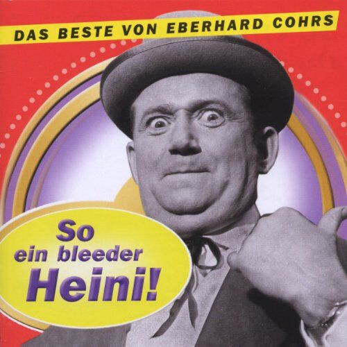 Eberhard Cohrs - So Ein Bleeder Heini ! - Preis vom 10.10.2026 11:48:34 h