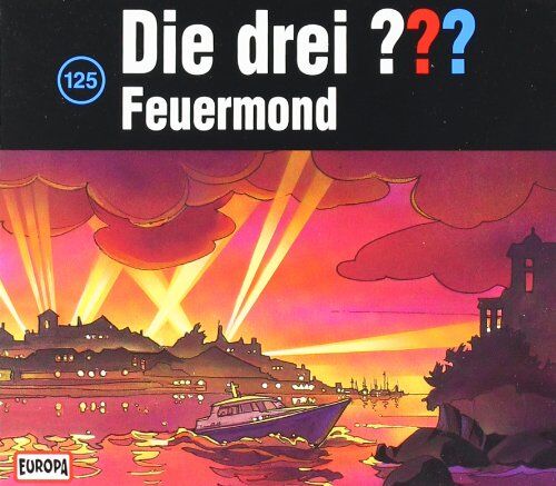 Oliver Rohrbeck - Die Drei ??? - CD: Die drei Fragezeichen - Feuermond, 3 Audio-CDs: FOLGE 125 - Preis vom 30.09.2026 22:30:23 h