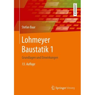 Lohmeyer Baustatik 1, Gebundene Ausgabe von Stefan Baar, Springer Fachmedien Wiesbaden GmbH, 978-3-658-32237-3