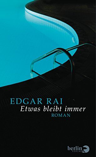 Edgar Rai - Etwas bleibt immer: Roman - Preis vom 09.10.2026 07:28:09 h