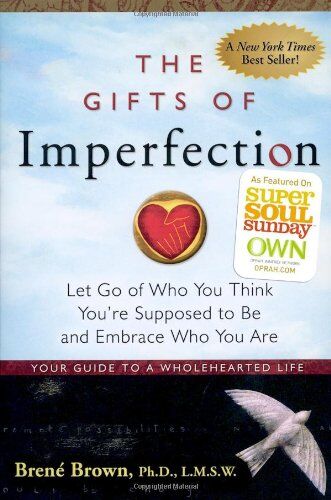 Brené Brown - The Gifts of Imperfection: Let Go of Who You Think You're Supposed to Be and Embrace Who You Are - Preis vom 12.10.2026 11:37:12 h