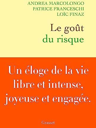 Andrea Marcolongo - Le goût du risque - Preis vom 13.10.2026 19:28:25 h