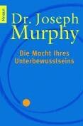 Joseph Murphy - Die Macht Ihres Unterbewusstseins - Preis vom 10.10.2026 11:48:34 h