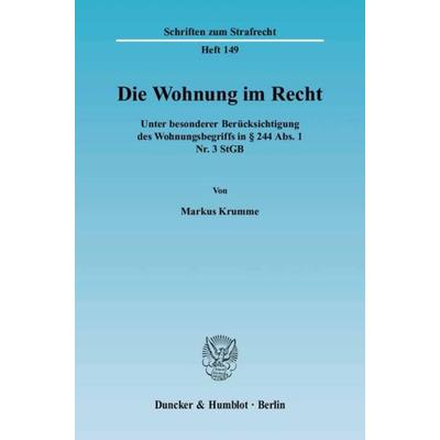 Die Wohnung im Recht., Taschenbuch von Markus Krumme, Duncker & Humblot, 978-3-428-11262-3