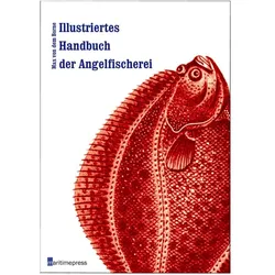 Illustriertes Handbuch der Angelfischerei, Ratgeber von Max von dem Borne