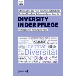 Diversity in der Pflege, Fachbücher von Wolfgang von Gahlen-Hoops, Katharina Genz, Christiane Micus-Loos, Joost Popall-Zamjatnins, Isabelle Simon