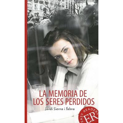 La memoria de los seres perdidos, Taschenbuch von Jordi Sierra I. Fabra, Klett Sprachen GmbH