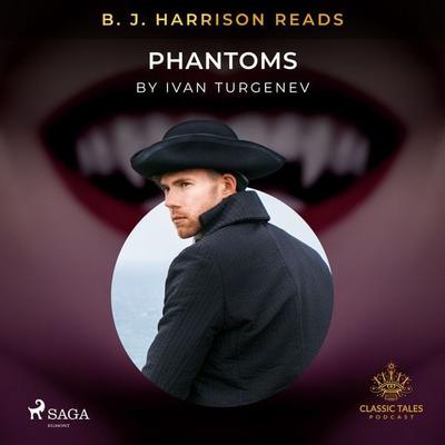 B. J. Harrison Reads Phantoms - Ivan Turgenev, Audio, 9788726572667