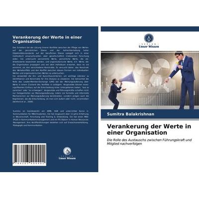 Verankerung der Werte in einer Organisation, Taschenbuch von Sumitra Balakrishnan, Verlag Unser Wissen, 978-620-3-40440-1