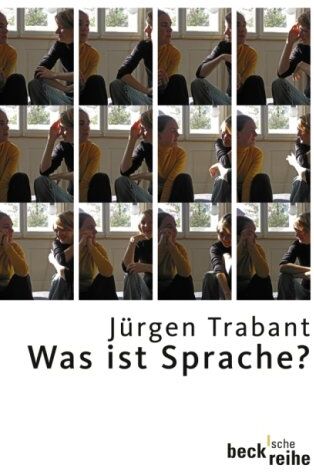 Jürgen Trabant - Was ist Sprache? - Preis vom 09.10.2026 07:28:09 h