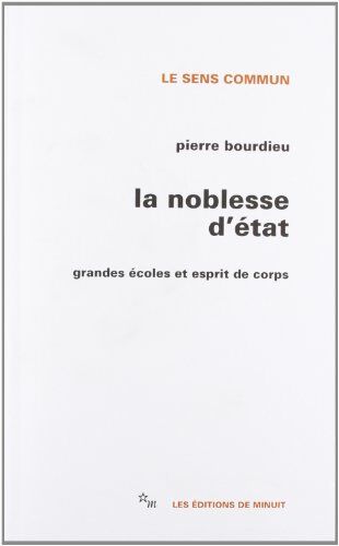 Pierre Bourdieu - La noblesse d'Etat : grandes écoles et esprit de corps - Preis vom 16.10.2026 11:41:07 h
