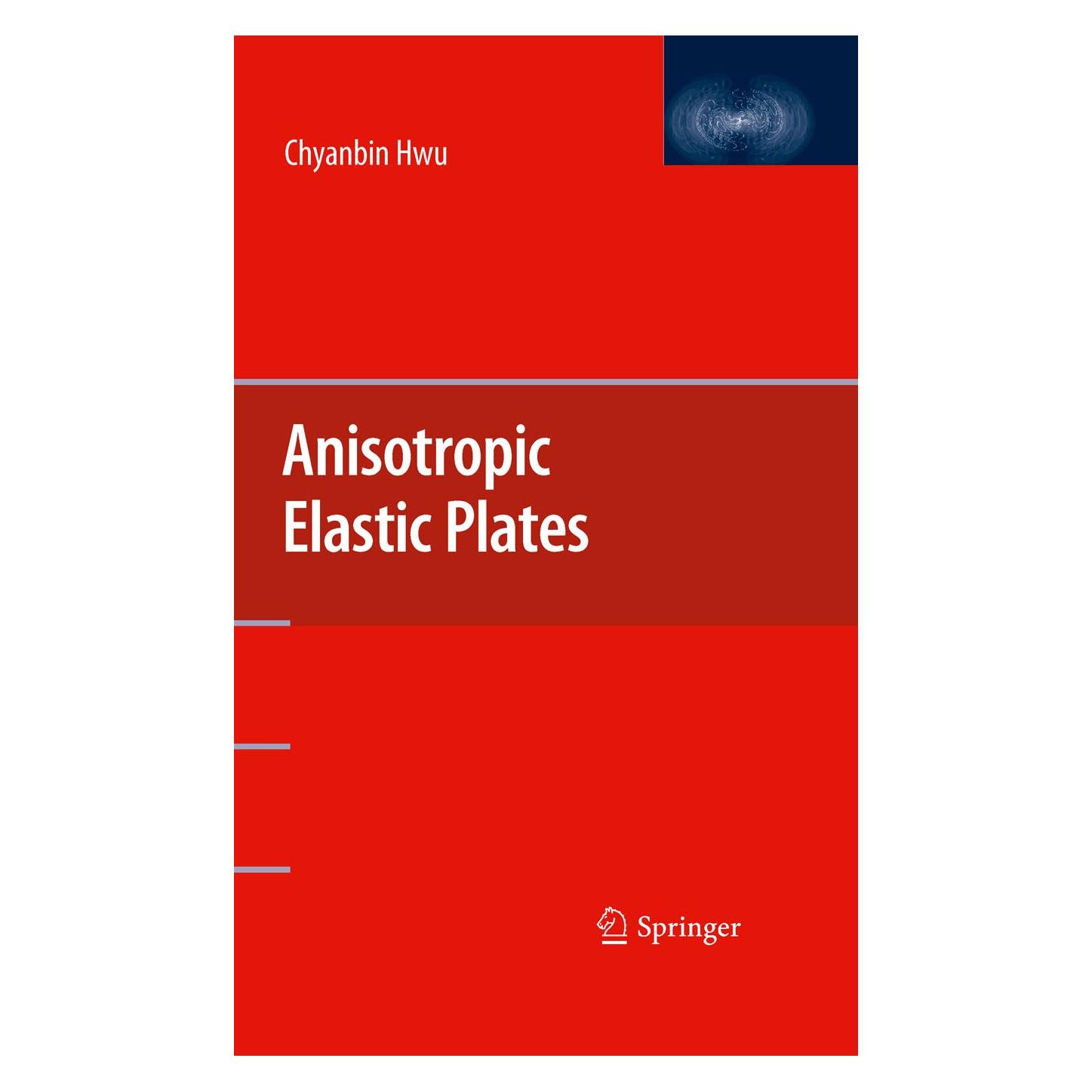 Springer Anisotropic Elastic Plates (Englisch, Hardcover, Chyanbin Hwu) (9781441959140)