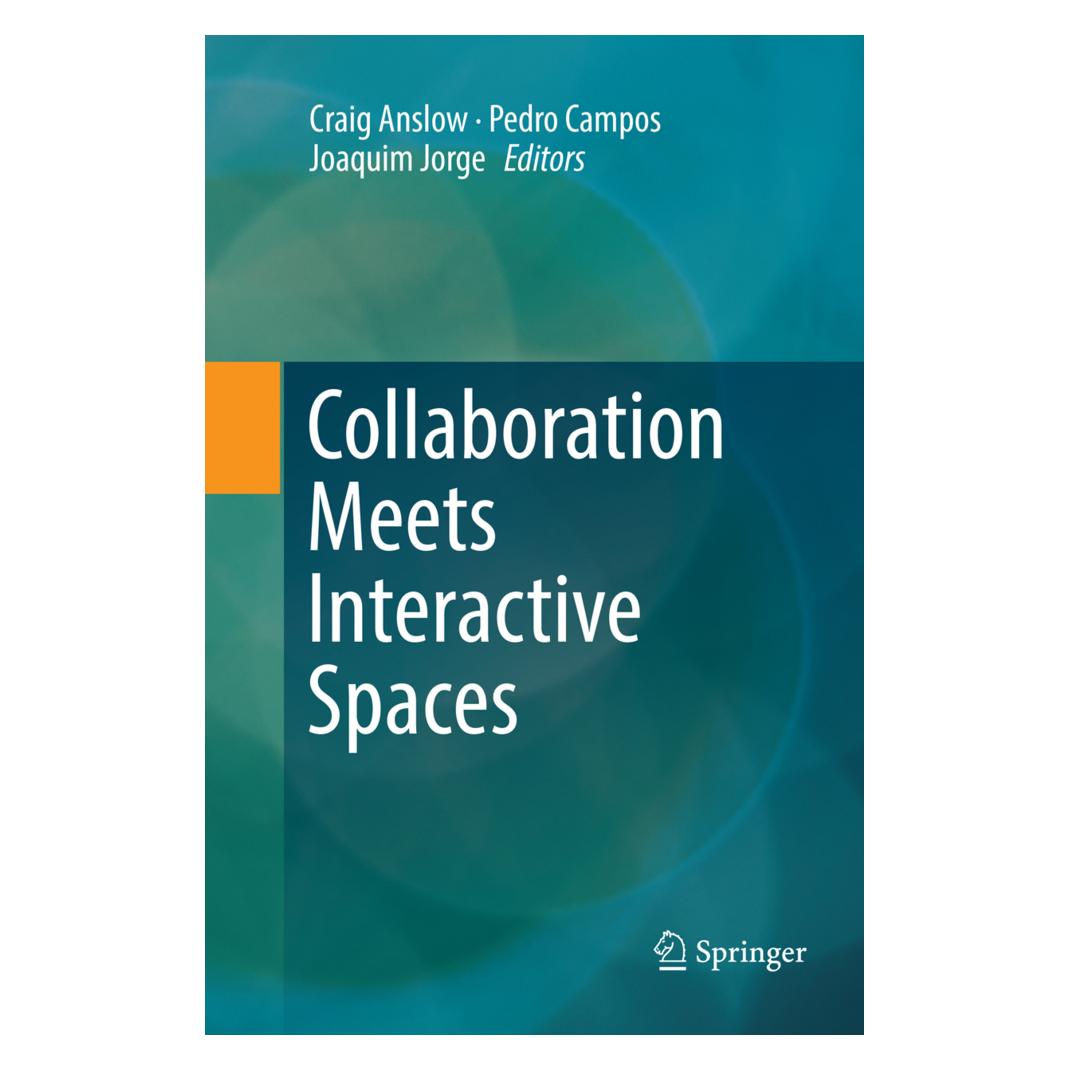 Springer Collaboration Meets Interactive Spaces (Englisch, Softcover, Craig Anslow, Joaquim Jorge, Pedro Campos) (56004733)