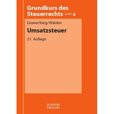 Umsatzsteuer, Taschenbuch von Peter Walden,Helmut Karg,Susanne Grawe, Schäffer-Poeschel, 978-3-7910-3106-4