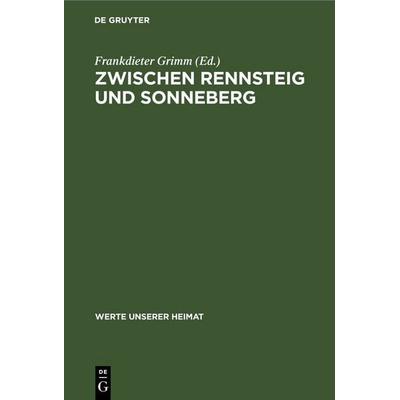 Zwischen Rennsteig und Sonneberg, Gebundene Ausgabe von , De Gruyter, 978-3-11-259715-6